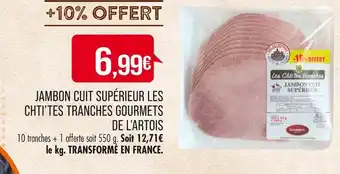 Match GOURMETS DE L’ARTOIS JAMBON CUIT SUPÉRIEUR LES CHTI’TES TRANCHES offre