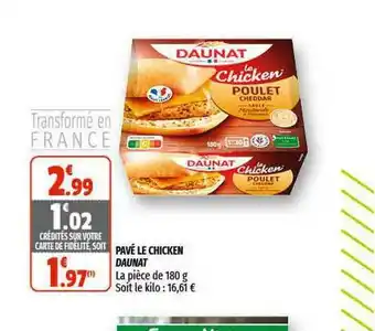 Coccimarket Pavé Le Chicken Daunat offre