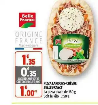 Coccimarket Pizza Lardons-chèvre Belle France offre
