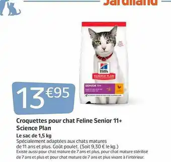 Jardiland Croquettes Pour Chat Feline Senior 11+ Science Plan offre
