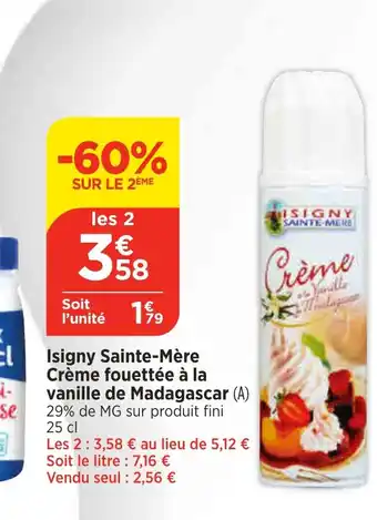 Maximarché Isigny Sainte-Mère Crème fouettée à la vanille de Madagascar offre