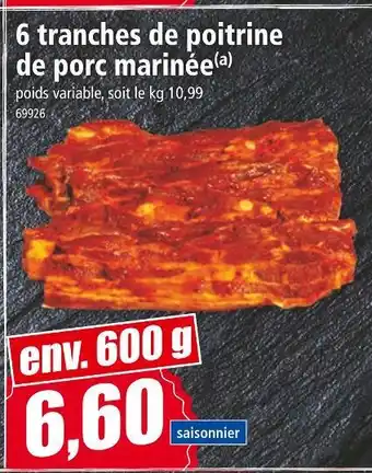 Norma 6 tranches de poitrine de porc marinée offre