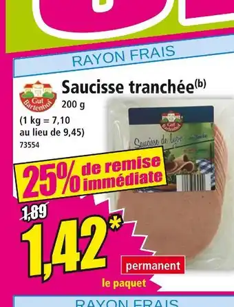 Norma Gut Bartenhof Saucisse tranchée offre