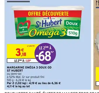 Intermarché Hyper MARGARINE OMEGA 3 DOUX OD offre