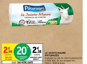 Intermarché Hyper LE SAINTE-MAURE PÂTURAGES offre