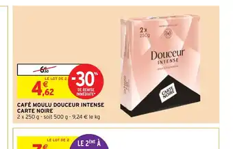 Intermarché Hyper CAFÉ MOULU DOUCEUR INTENSE CARTE NOIRE offre