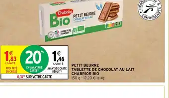 Intermarché Hyper PETIT BEURRE TABLETTE DE CHOCOLAT AU LAIT offre