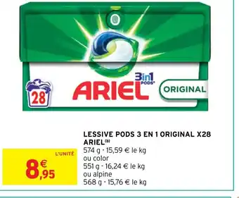 Intermarché Hyper LESSIVE PODS 3 EN 1 ORIGINAL X28 ARIEL offre