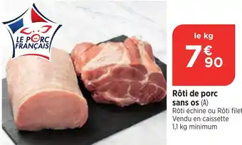 Maximarché Rôti échine ou Rôti filet offre