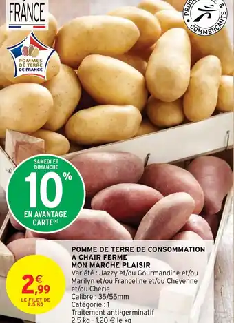 Intermarché POMME DE TERRE DE CONSOMMATION A CHAIR FERME MON MARCHE PLAISIR offre