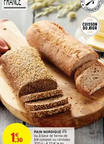 Intermarché PAIN NORDIQUE offre