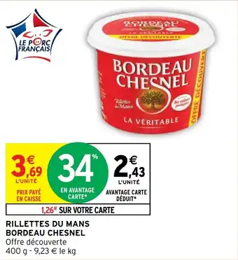 Intermarché RILLETTES DU MANS BORDEAU CHESNEL offre