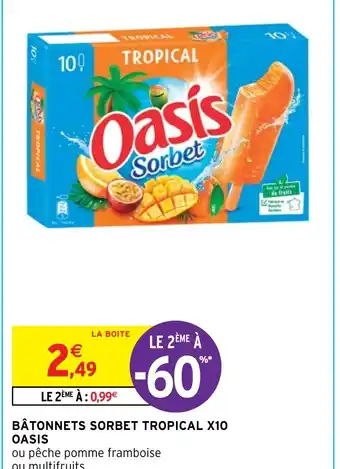 Intermarché BÂTONNETS SORBET TROPICAL X10 OASIS offre