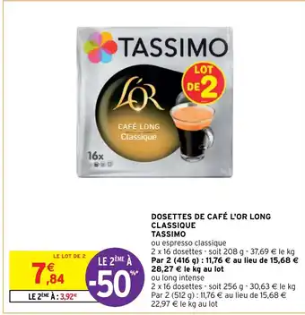 Intermarché DOSETTES DE CAFÉ L'OR LONG CLASSIQUE TASSIMO offre