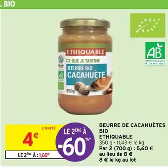 Intermarché BEURRE DE CACAHUÈTES BIO ETHIQUABLE offre