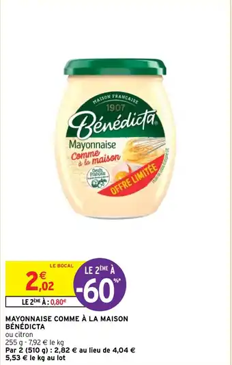 Intermarché MAYONNAISE COMME À LA MAISON BÉNÉDICTA offre