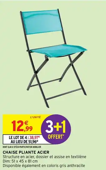 Intermarché CHAISE PLIANTE ACIER offre