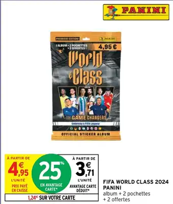 Intermarché FIFA WORLD CLASS 2024 PANINI offre