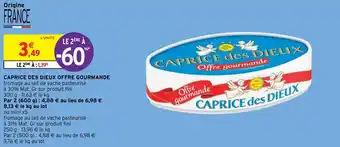 Intermarché Express CAPRICE DES DIEUX OFFRE GOURMANDE offre