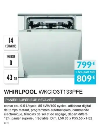 Copra Whirlpool WKCIO3T133PFE offre