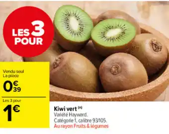 Carrefour Market Kiwi vert offre