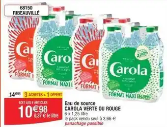 Cora x Carrefour Carola - eau de source verte ou rouge offre