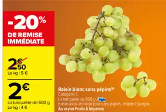 Carrefour Raisin Blanc Sans Pépins offre