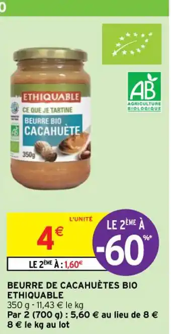 Intermarché Contact BEURRE DE CACAHUÈTES BIO ETHIQUABLE offre