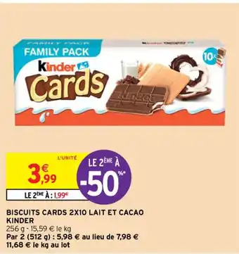 Intermarché Contact BISCUITS CARDS 2X10 LAIT ET CACAO KINDER offre