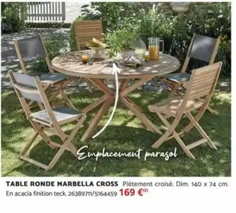 Bricomarché TABLE RONDE MARBELLA CROSS offre