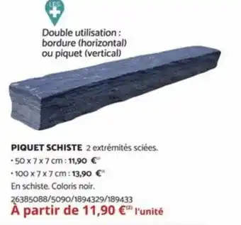 Bricomarché PIQUET SCHISTE offre