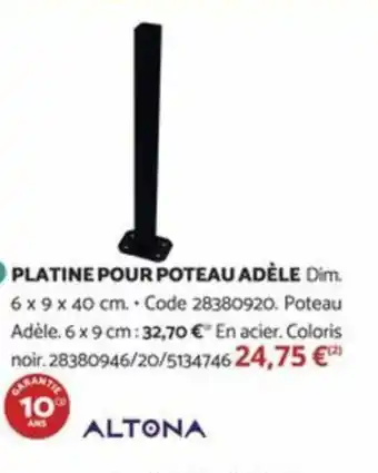 Bricomarché PLATINE POUR POTEAU ADÈLE offre