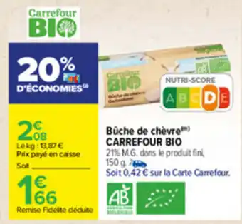Carrefour Bûche de Chèvre offre