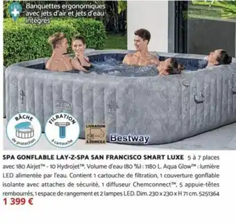 Bricomarché SPA GONFLABLE LAY-Z-SPA SAN FRANCISCO SMART LUXE offre