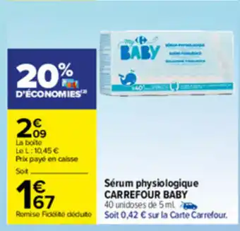 Carrefour Sérum Physiologique offre