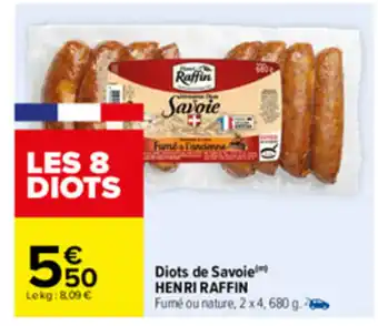 Carrefour Diots de Savoie offre
