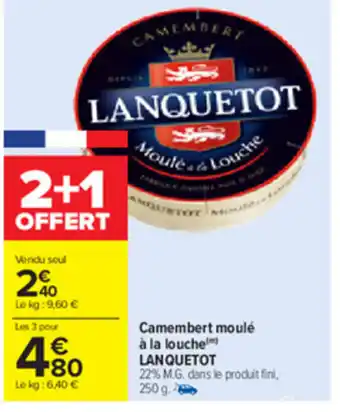 Carrefour Camembert Moulé à La Louche offre