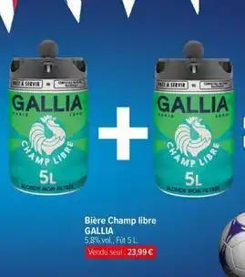 Carrefour Drive Gallia - bière champ libre offre