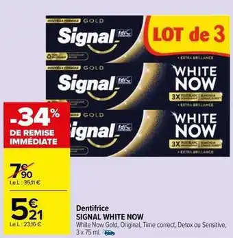 Carrefour Market Signal - dentifrice white now offre