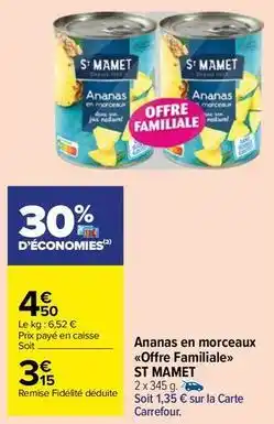 Carrefour Drive St mamet - ananas en morceaux offre familiale offre