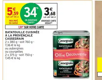 Intermarché CASSEGRAIN RATATOUILLE CUISINÉE À LA PROVENÇALE offre