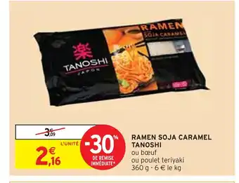 Intermarché TANOSHI RAMEN SOJA CARAMEL offre