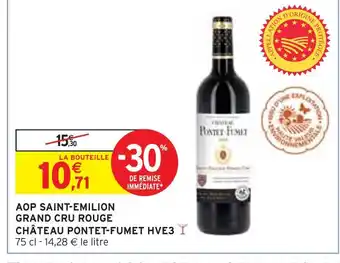 Intermarché AOP SAINT-EMILION GRAND CRU ROUGE CHÂTEAU PONTET-FUMET HVE3 offre