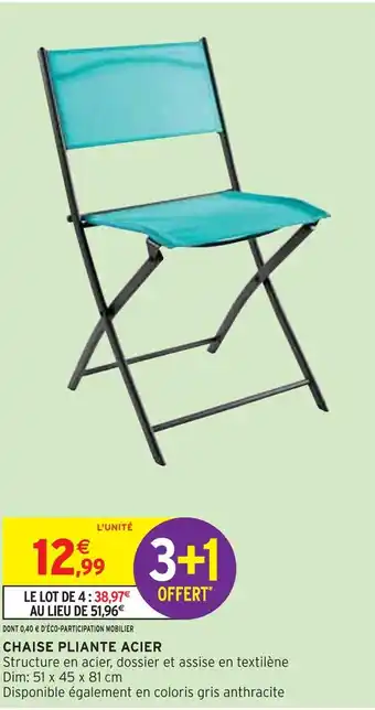 Intermarché CHAISE PLIANTE ACIER offre