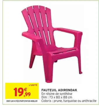 Intermarché FAUTEUIL ADIRONDAK offre