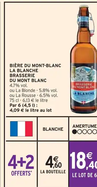 Intermarché BRASSERIE DU MONT BLANC BIÈRE DU MONT-BLANC LA BLANCHE offre