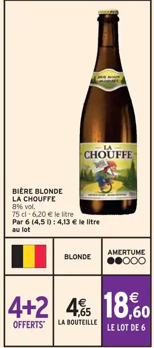 Intermarché LA CHOUFFE BIÈRE BLONDE offre
