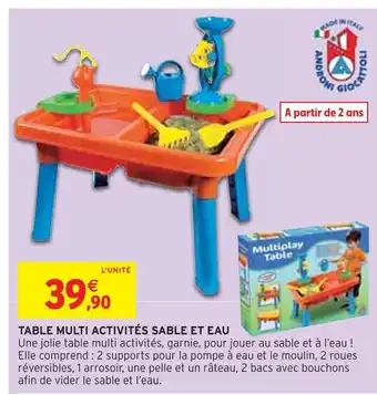 Intermarché ANDRONI GIOCATTOLI TABLE MULTI ACTIVITÉS SABLE ET EAU offre