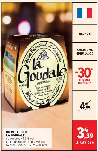 Intermarché LA GOUDALE BIÈRE BLONDE offre