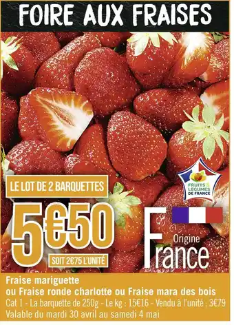 Casino Supermarchés Fraise mariguette ou Fraise ronde charlotte ou Fraise mara des bois offre